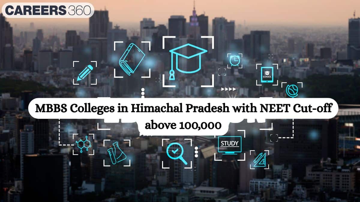 List of Himachal Pradesh MBBS College for NEET Cutoff Above 100000