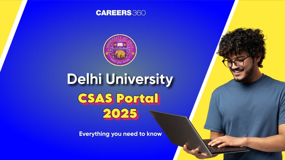 DU CSAS UG Portal 2025: DU Admission, How to Apply @ugadmission.uod.ac.in