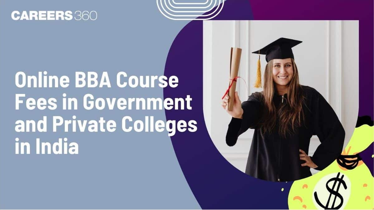 Online BBA Course Fees in Government and Private Colleges in India