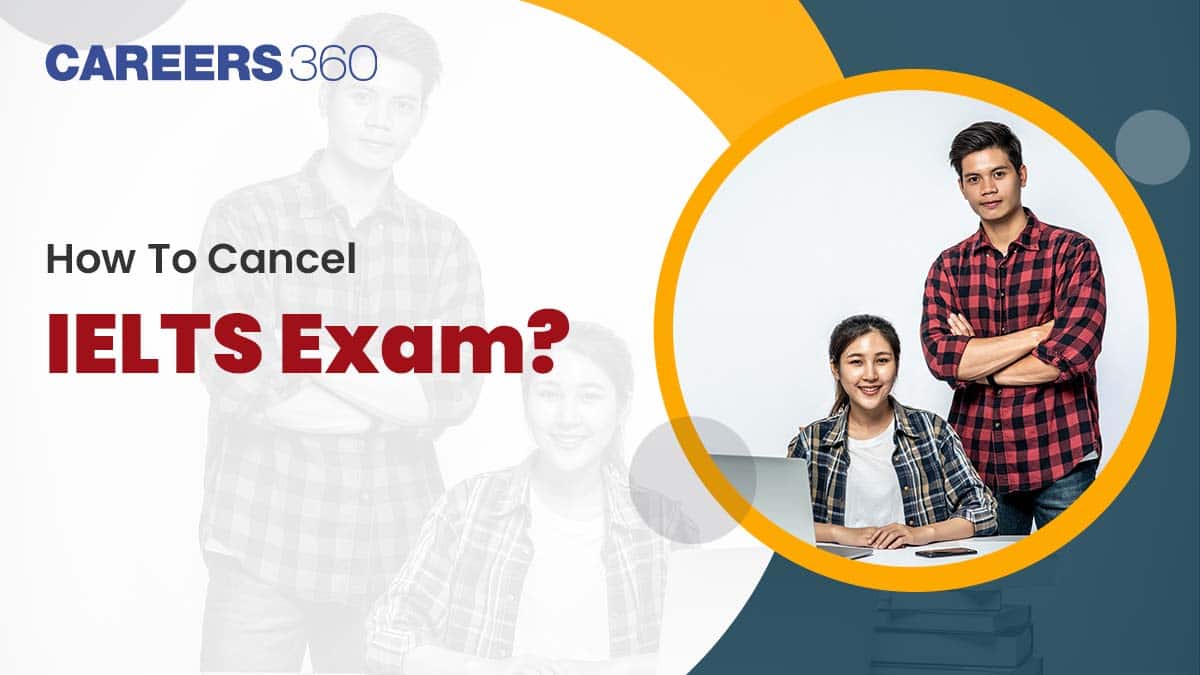 How To Cancel IELTS Exam With IDP? Complete Online and Offline Process