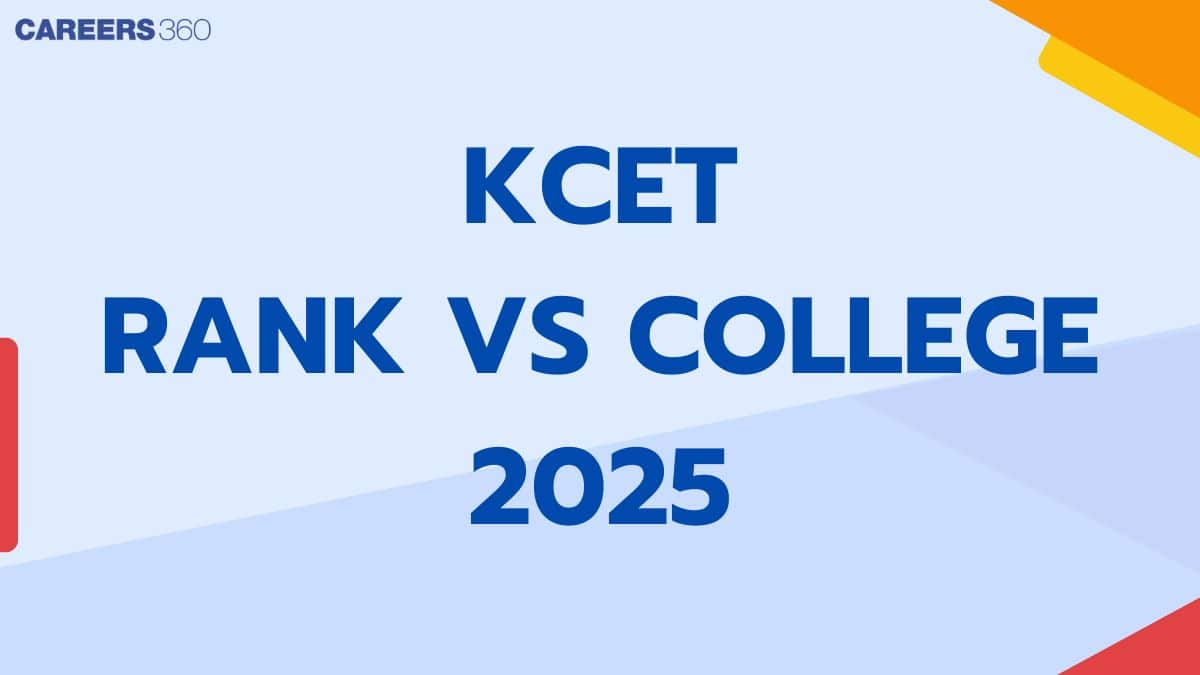 KCET Rank vs College 2025: Check Expected Colleges by Rank