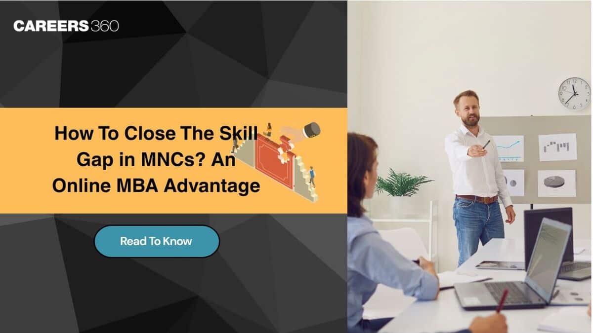 How to Close the Skill Gap in MNCs? An Online MBA Advantage
