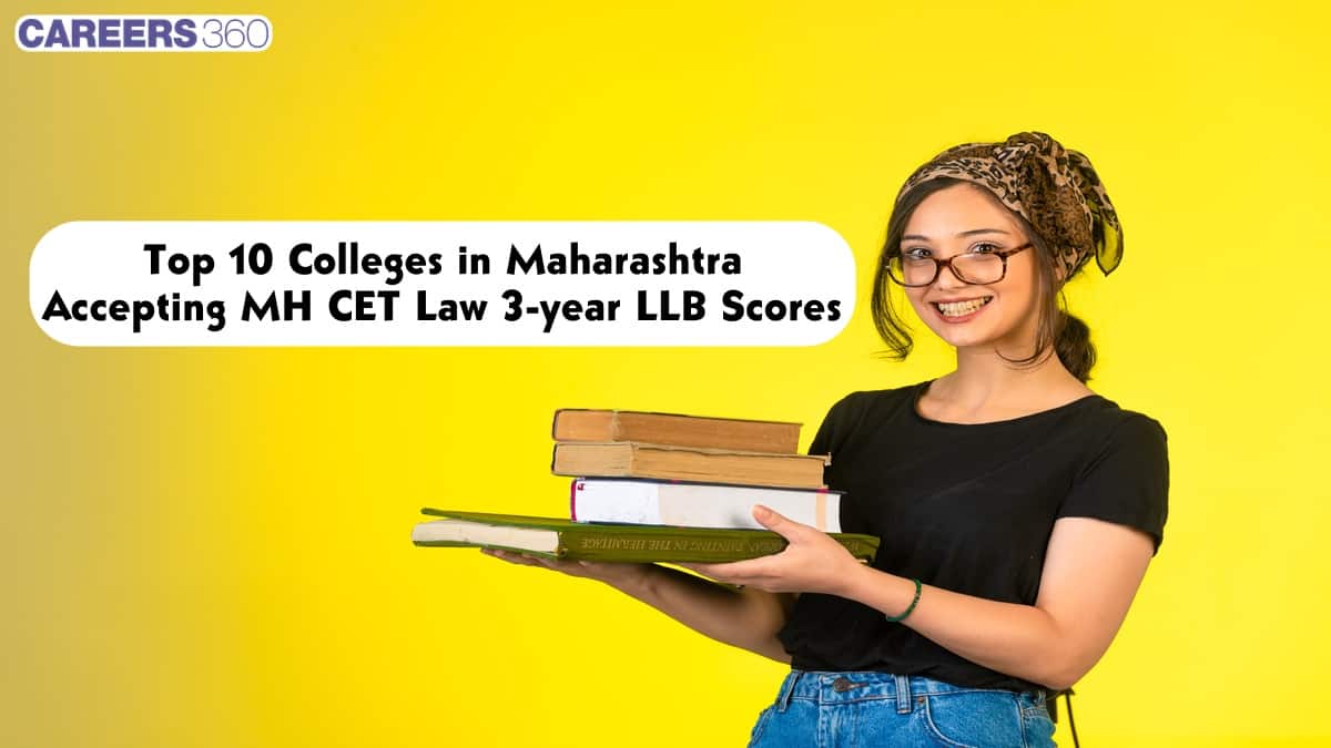 Top 10 Colleges in Maharashtra 2025 Accepting MH CET Law 3-year LLB Scores