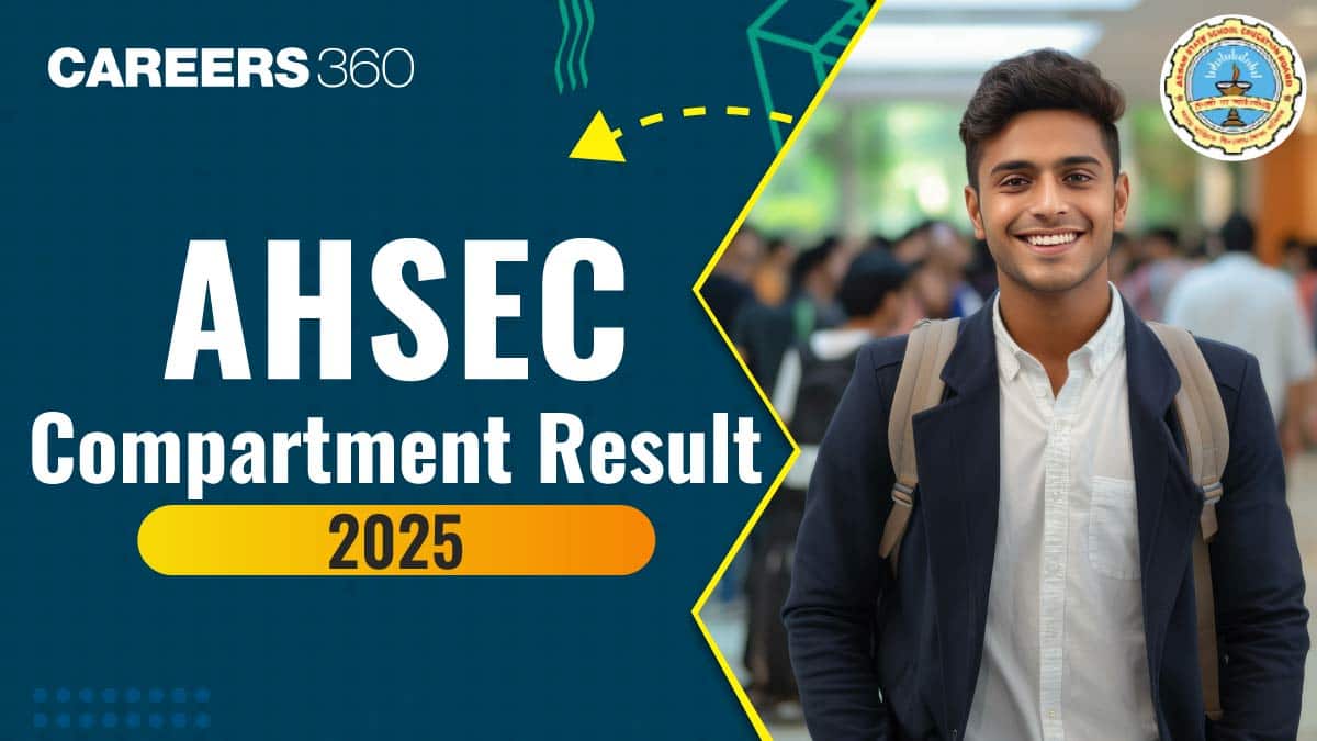 AHSEC Compartment Result 2025: Check Assam HS Supplementary Result @ ahsec.assam.gov.in