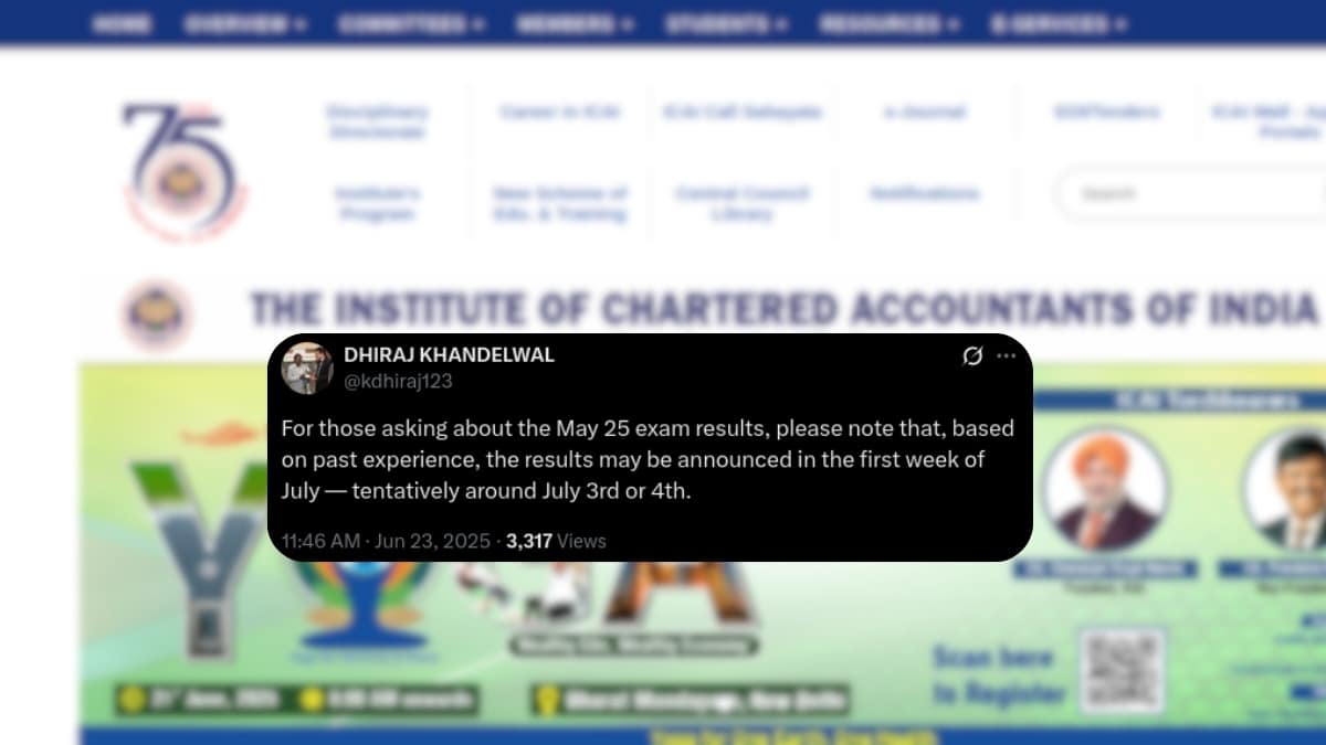 CA May 2025 Exam Results 2025 on July 3 or 4 Confirmed by Dhiraj Khandelwal, EX-CCM, ICAI