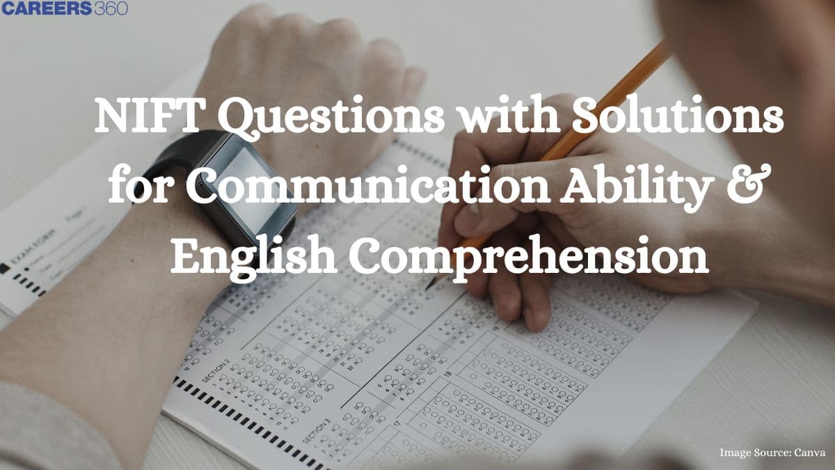 NIFT Questions with Solutions for Communication Ability & English Comprehension