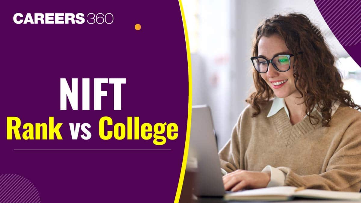 NIFT Rank vs College 2025: Check Opening and Closing CMRs