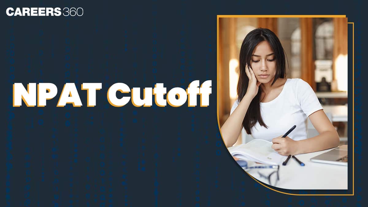 NPAT Cutoff 2025: Check NMIMS NPAT Expected Cut off