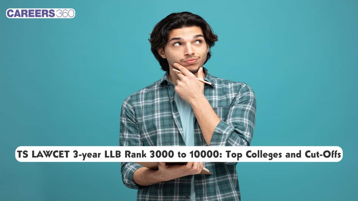 TS LAWCET 3-year LLB Rank 3000 to 10000: Top Colleges and Cut-Offs