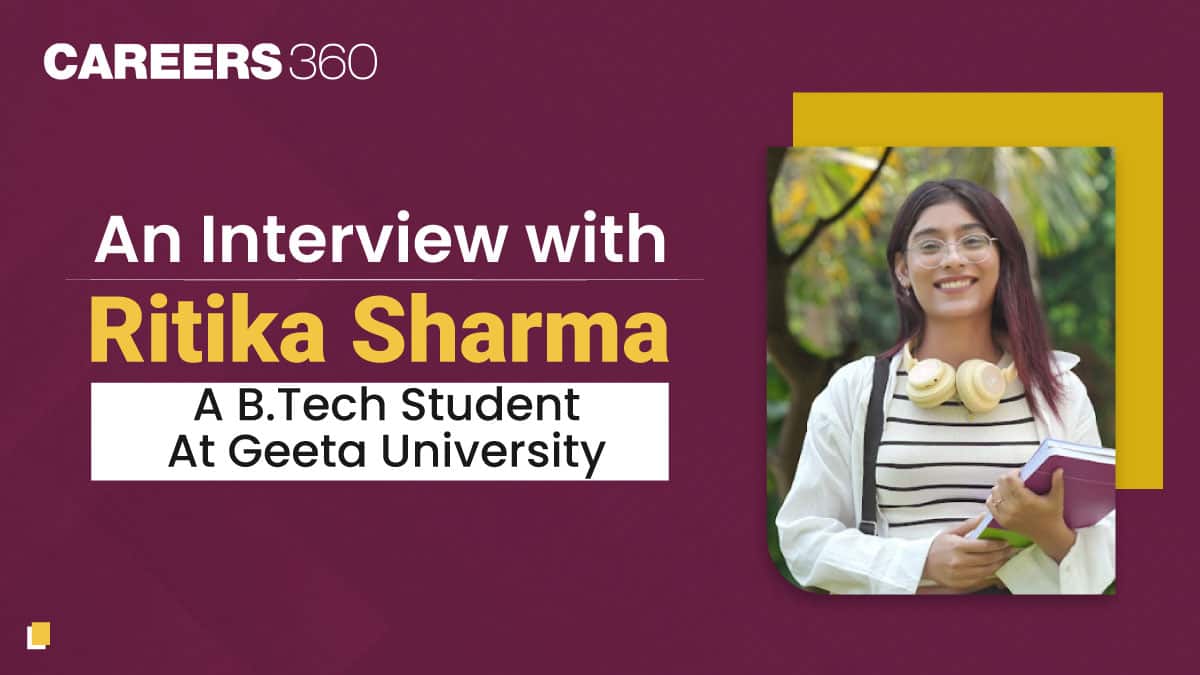 An Interview with Ritika Sharma, a B.Tech Student at Geeta University