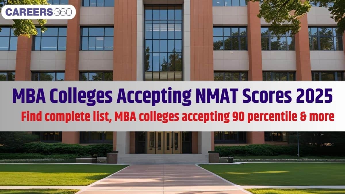 Top MBA Colleges Accepting NMAT Scores 2025: Expected Cutoffs, Seat Intake & More