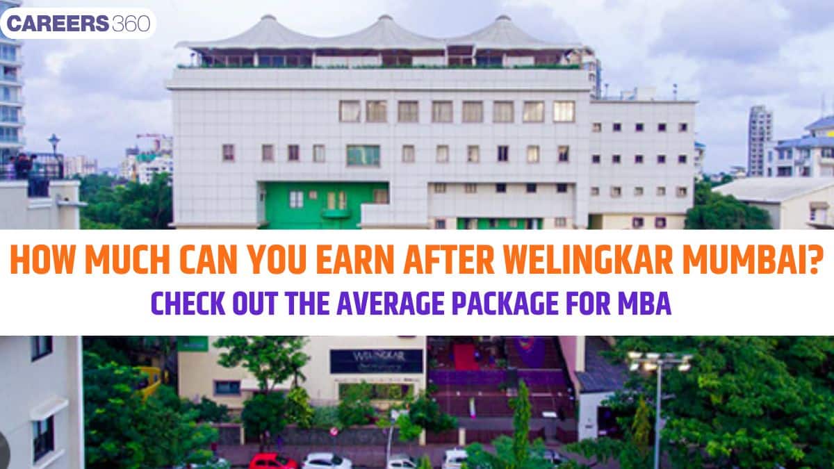 How Much Can You Earn After Welingkar Mumbai? A look at the Welingkar Mumbai Average Package