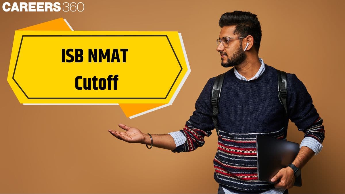 ISB NMAT Cutoff 2025: Expected Score, Selection Criteria & Past Trends