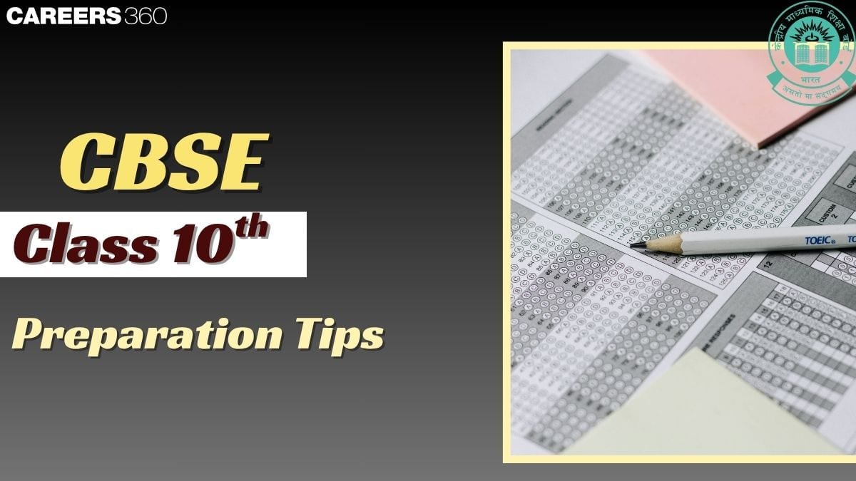 CBSE Class 10 Preparation Tips 2025 - Complete Guide and Strategy