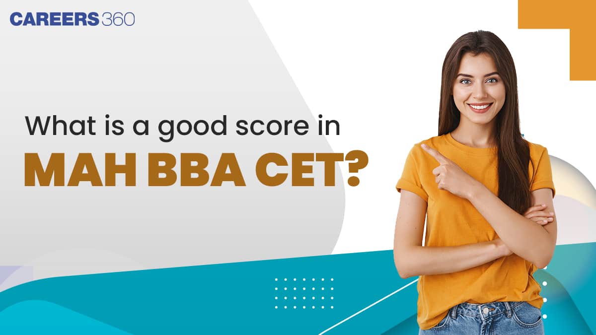 What is a Good Score in MAH BBA CET?