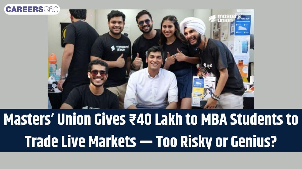 Masters’ Union Launches Rs. 40 Lakh Student Trading Fund - Is This the Future of MBA Finance?