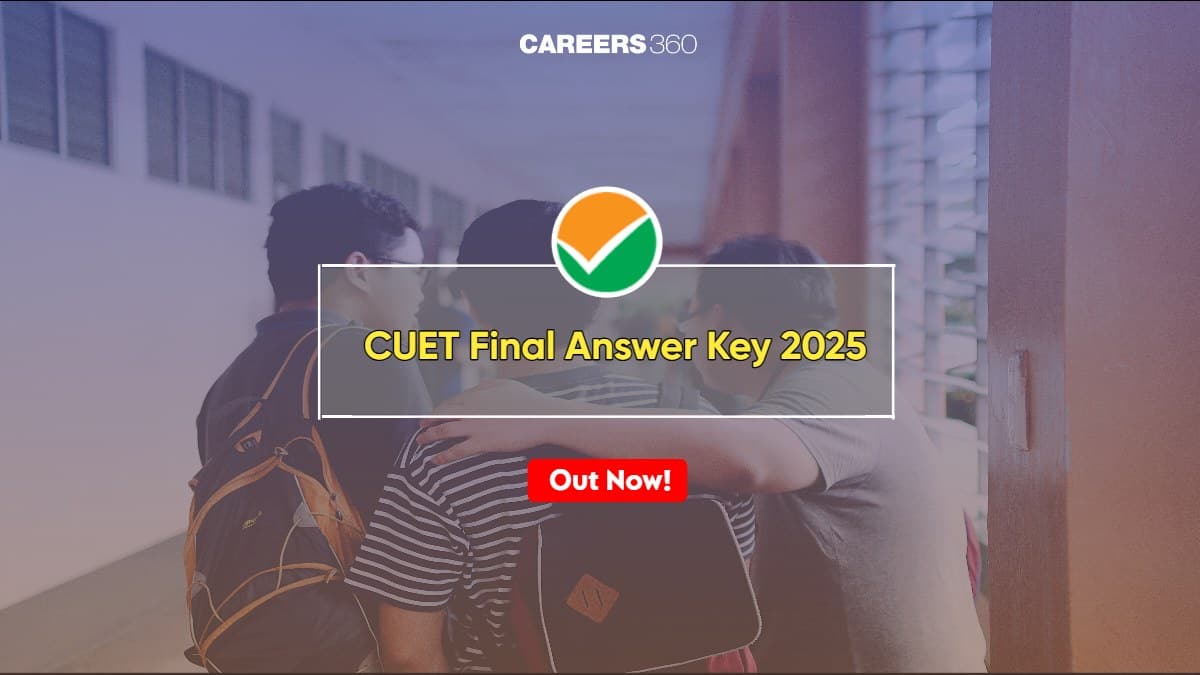 CUET UG 2025 Final Answer Key (OUT),  Direct Link, Download Calculate UG Scores @cuet.nta.nic.in
