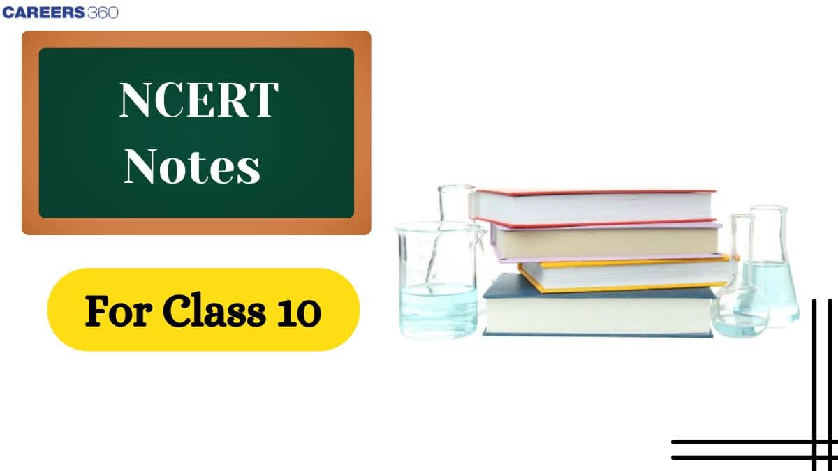 NCERT Class 10 Notes- Download Subject wise PDF Notes