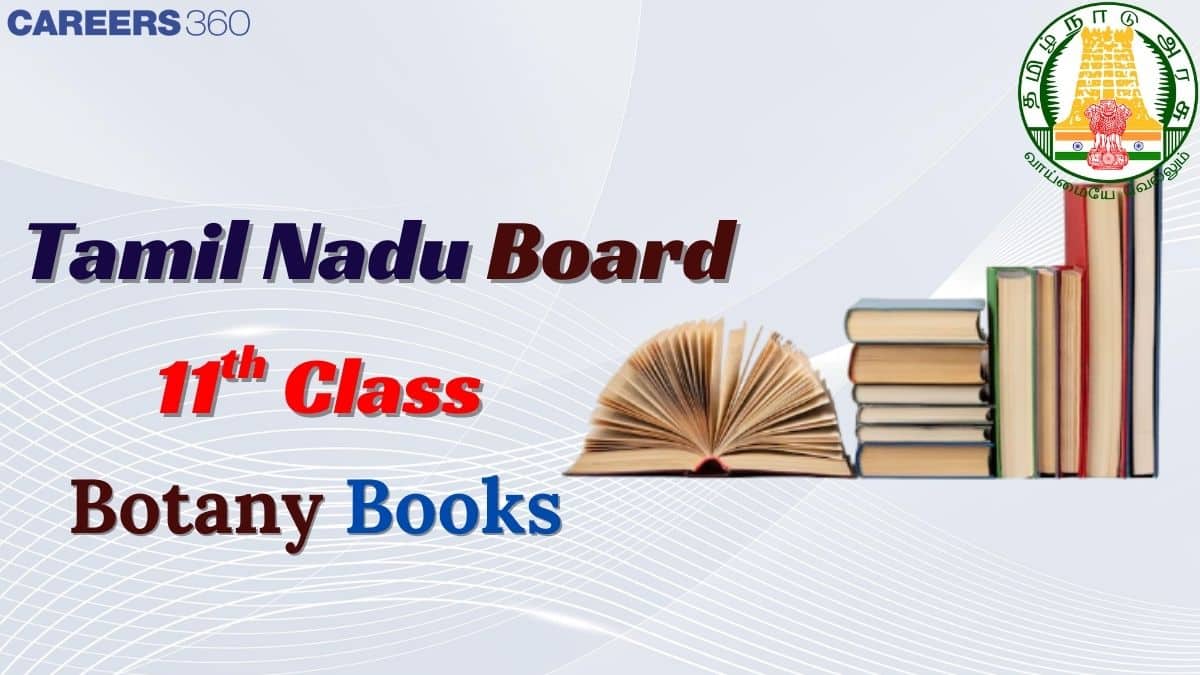 Tamil Nadu Board Class 11th Botany Books - Download PDF Free Online
