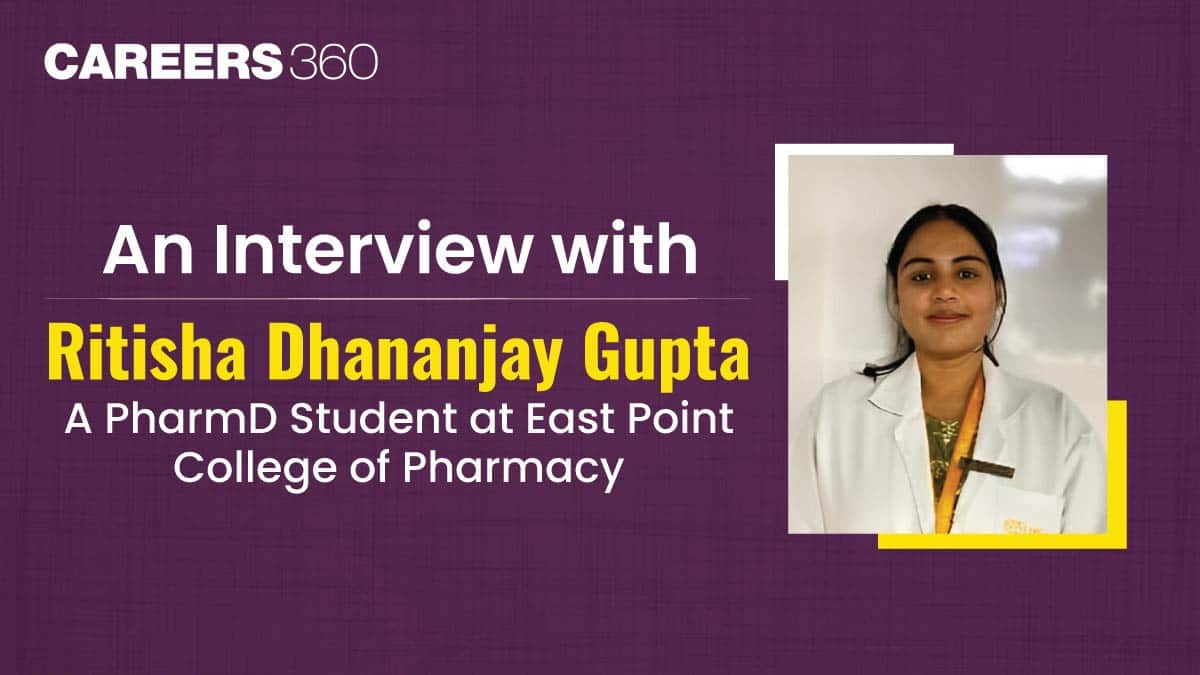An Interview with Ritisha Dhananjay Gupta, a PharmD Student at East Point College of Pharmacy