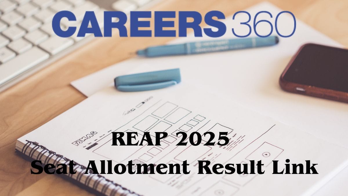 REAP 2025 Seat Allotment Result Link at reapbtech25.com – Check Allotment Status Online
