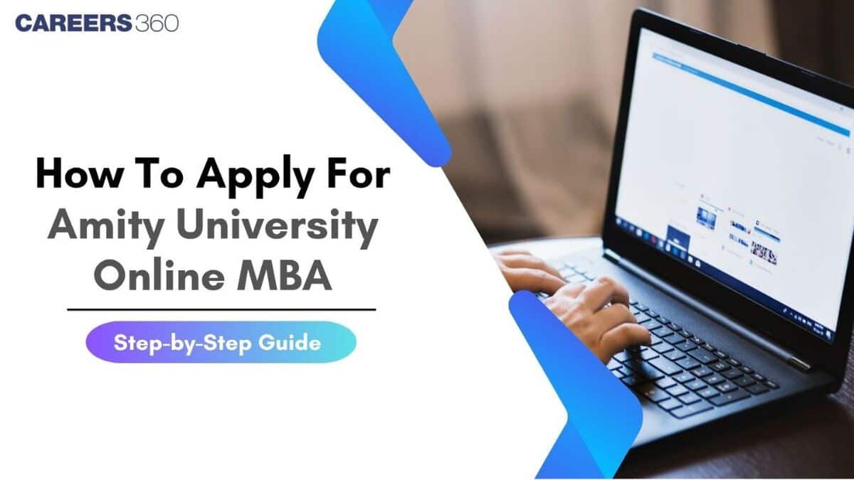 How to Apply for Amity University Online MBA: Step-by-Step Guide