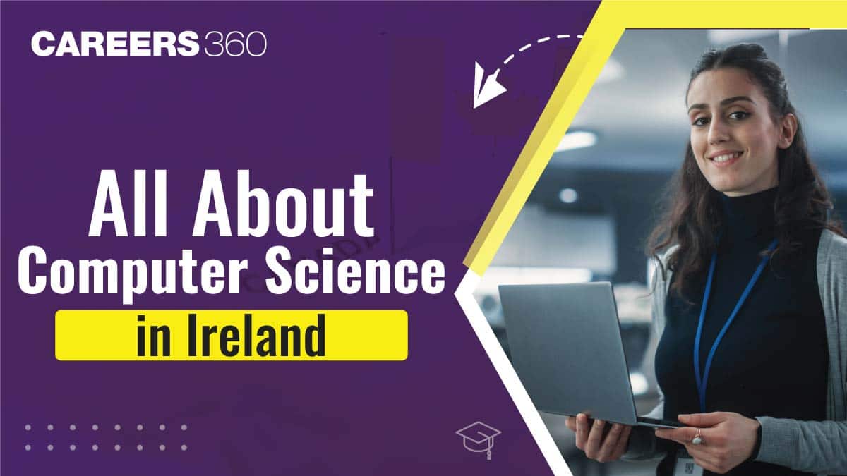 All You Need to Know About Computer Science in Ireland
