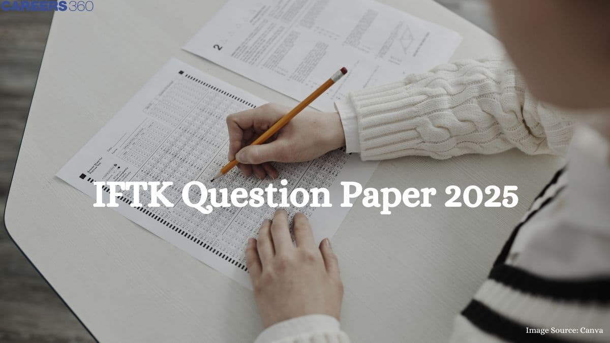 IFTK Question Paper 2025: Download Previous Years Papers with Solutions PDF