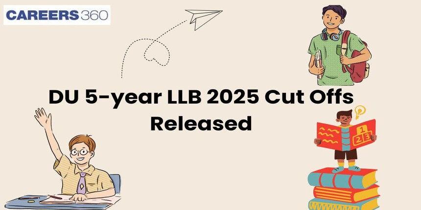 DU 5-year LLB Cut Offs Released; Check Closing Marks, Vacant Seats and Fees