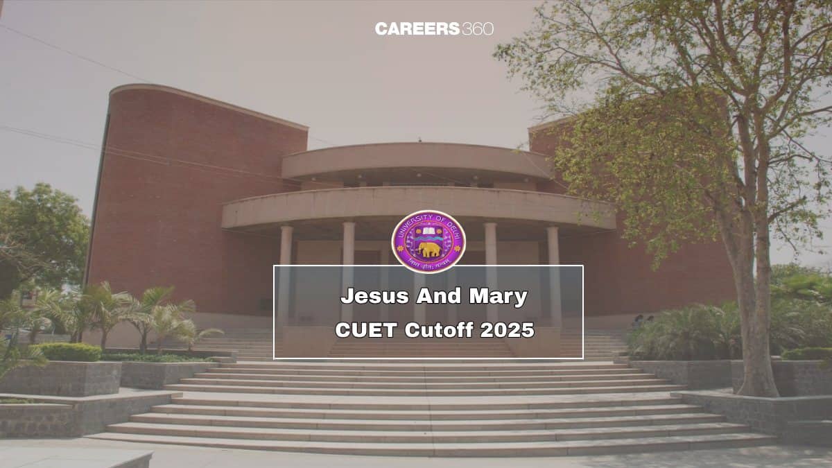 CUET JMC Cut Off 2025, Jesus and Mary College Category-wise and Round-wise Cutoff Marks