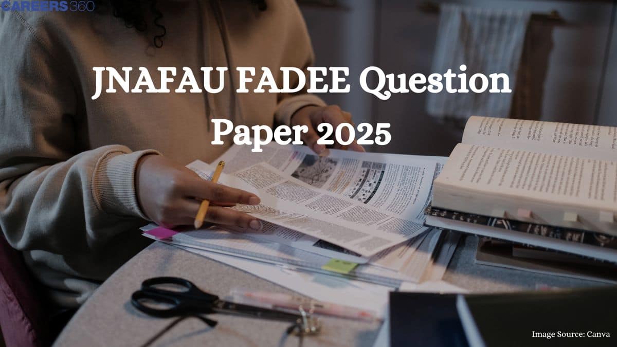 JNAFAU FADEE Question Paper 2025: Check Previous Year Paper PDFs