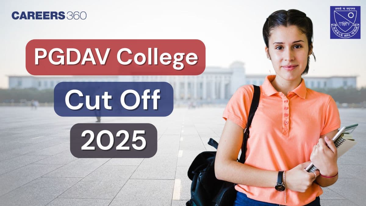 PGDAV College Cut Off 2025, Check Category-Wise Cutoff, Percentile for General, SC & ST