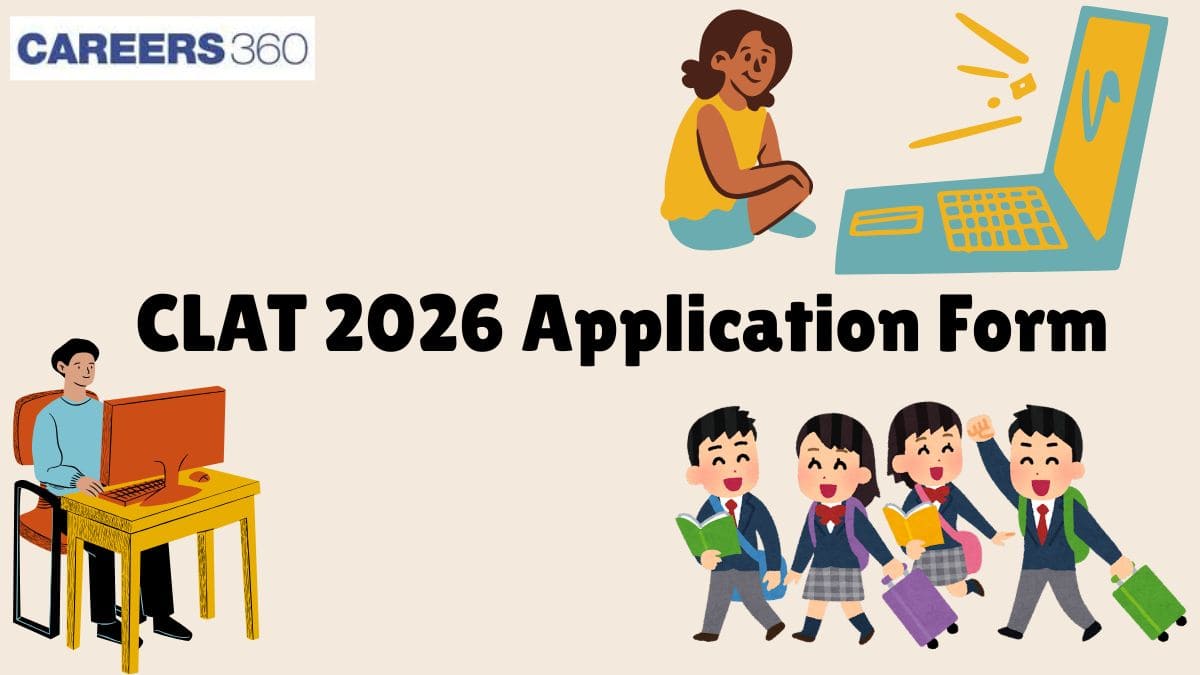 CLAT 2026 Registration (Aug 1): Fees, Documents, Steps to Apply, Last Date