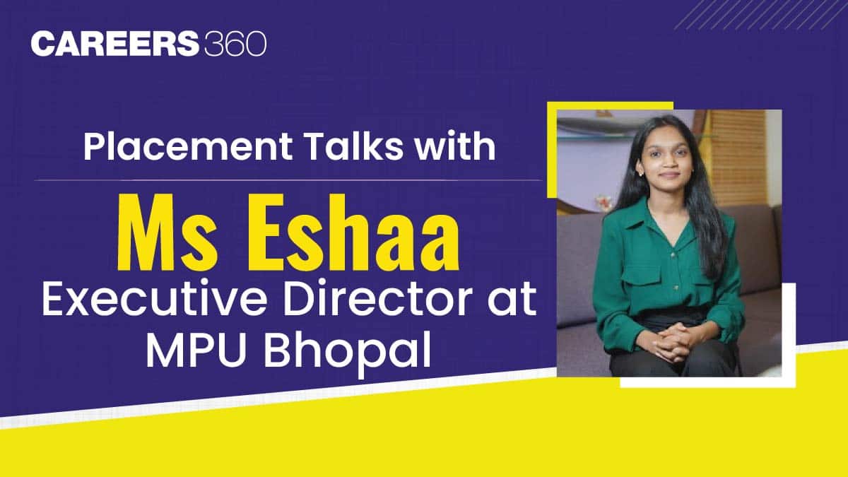Placement Talks with Ms Eshaa, Executive Director at MPU Bhopal