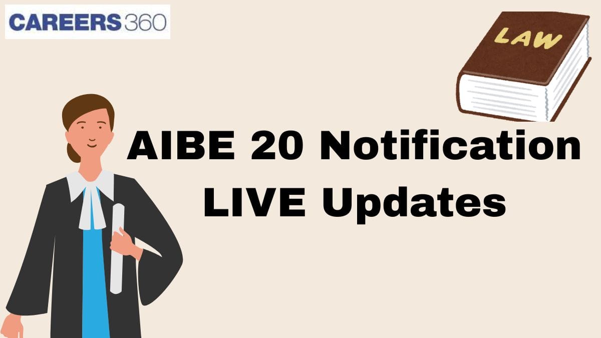AIBE XX (20) Notification 2025 LIVE UPDATES : Check Exam Date & Registration Release Date Latest Update Here