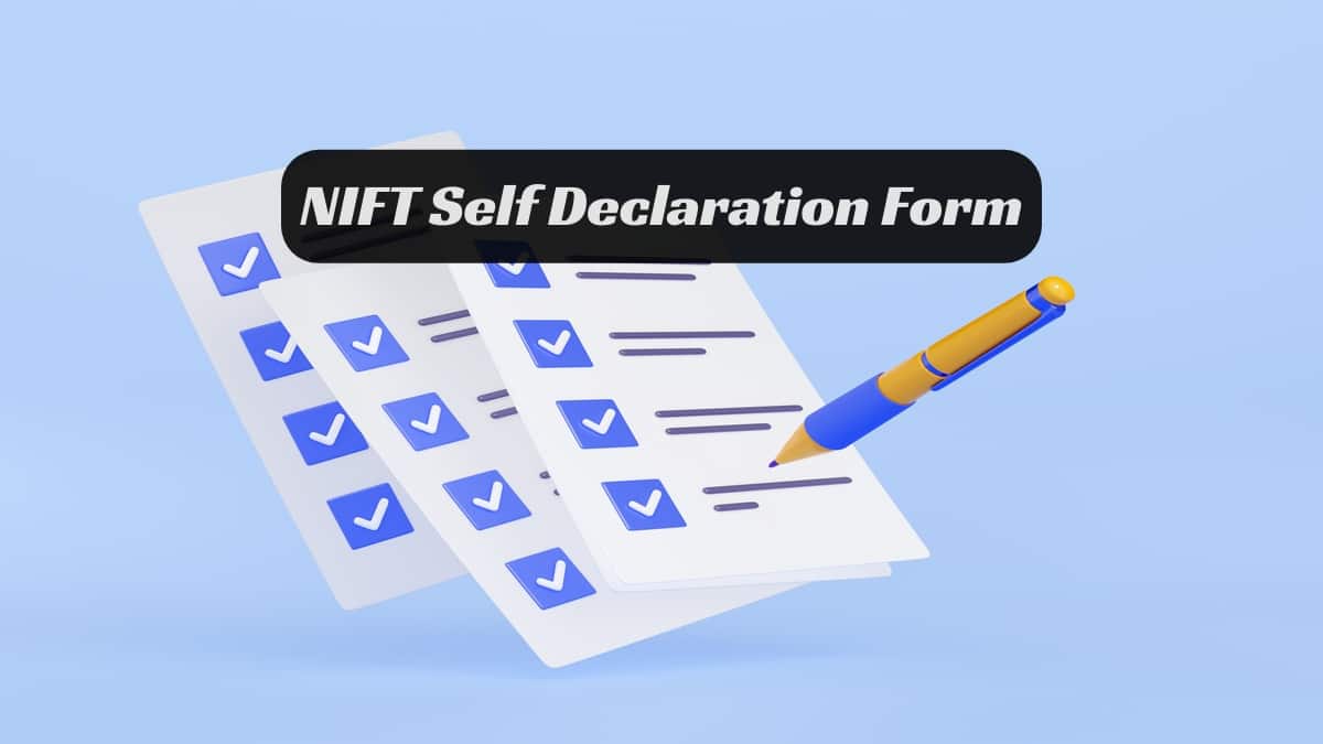 NIFT Self Declaration Form 2026, How to Download NIFT Admit card Undertaking