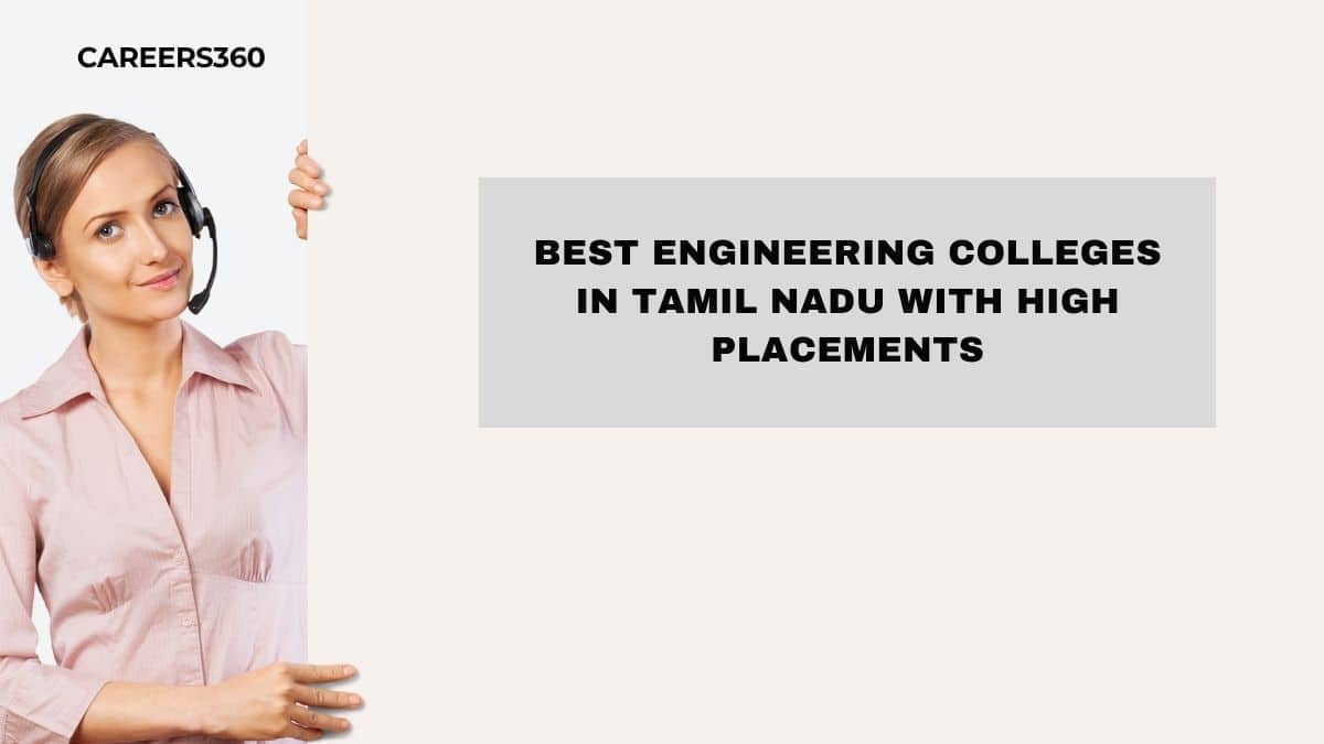Best Engineering Colleges in Tamil Nadu With High Placements