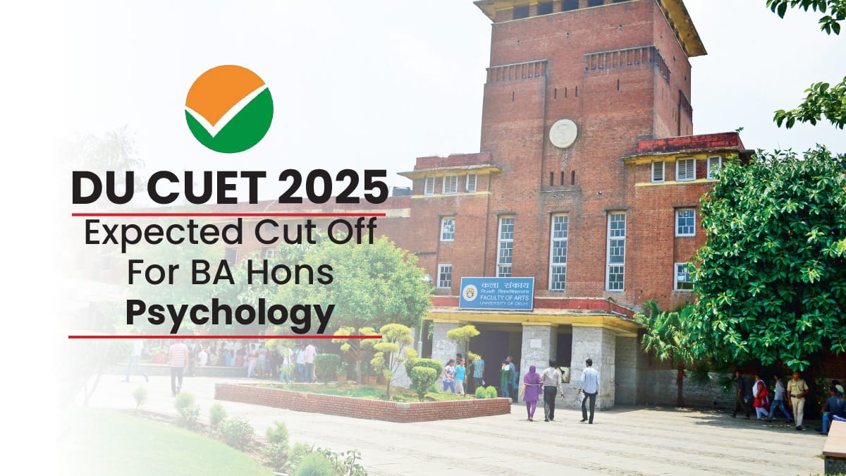 DU CUET 2025 Expected Cut Off For BA Hons Psychology: Check Here