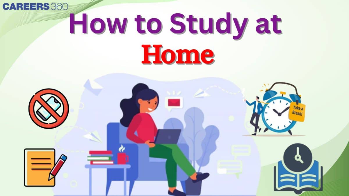 How to Study at Home? - Check 10 Tips to Study at Home
