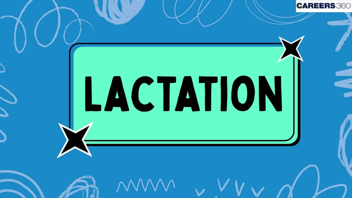 Lactation: Definition, Lactation Process, Lactation Hormones