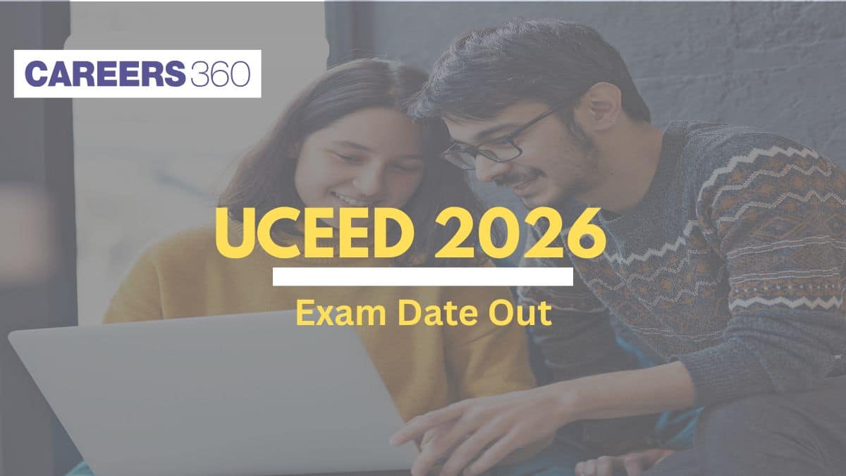 UCEED 2026 Exam Date Out (Jan 18), Notification Date (Oct 1)