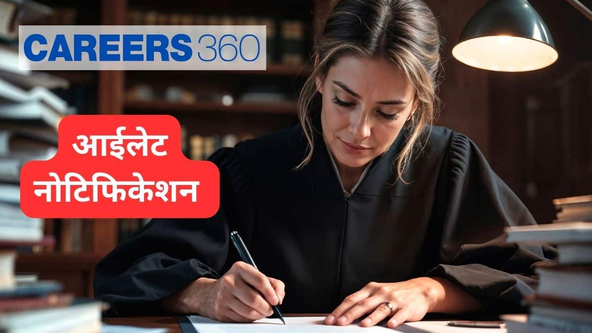 आईलेट नोटिफिकेशन 2026 (जारी) : परीक्षा तिथि (संशोधित), रजिस्ट्रेशन (शुरू), एडमिट कार्ड, रिजल्ट