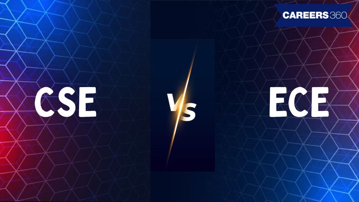 CSE vs ECE: Branch Comparison, Scope, Salary, Jobs, and Future Prospects