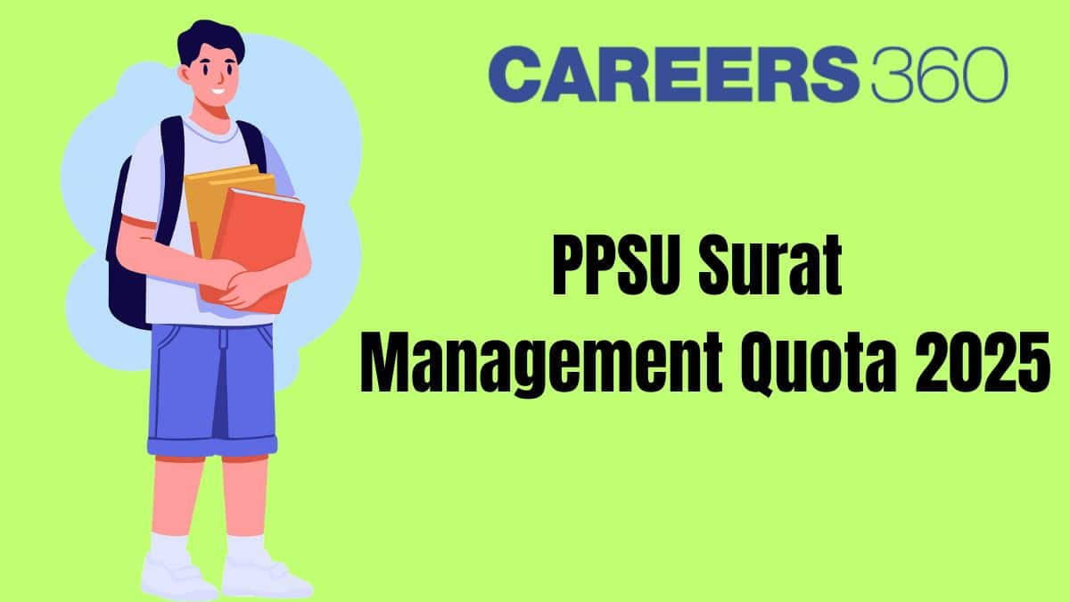 PPSU Surat Management Quota 2025: Eligibility, Fees & Seat Details