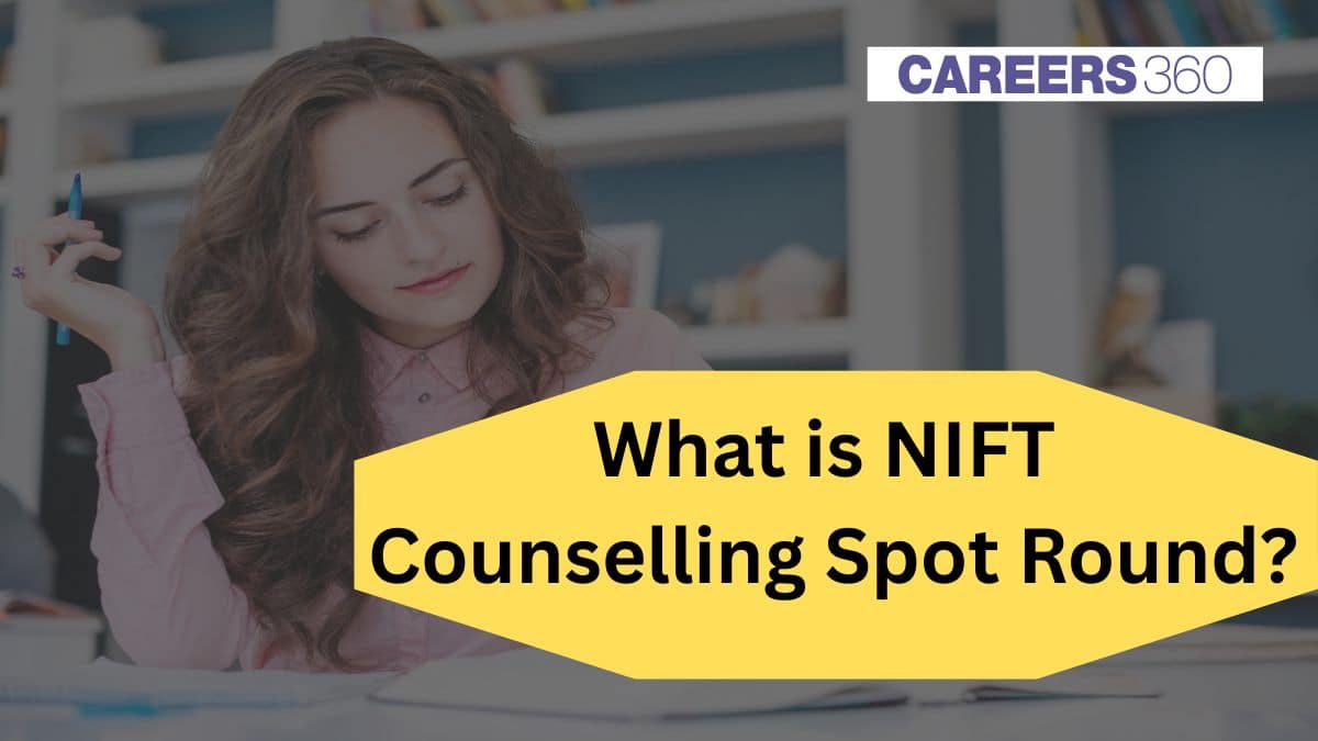 What is Spot Round in NIFT Counselling?
