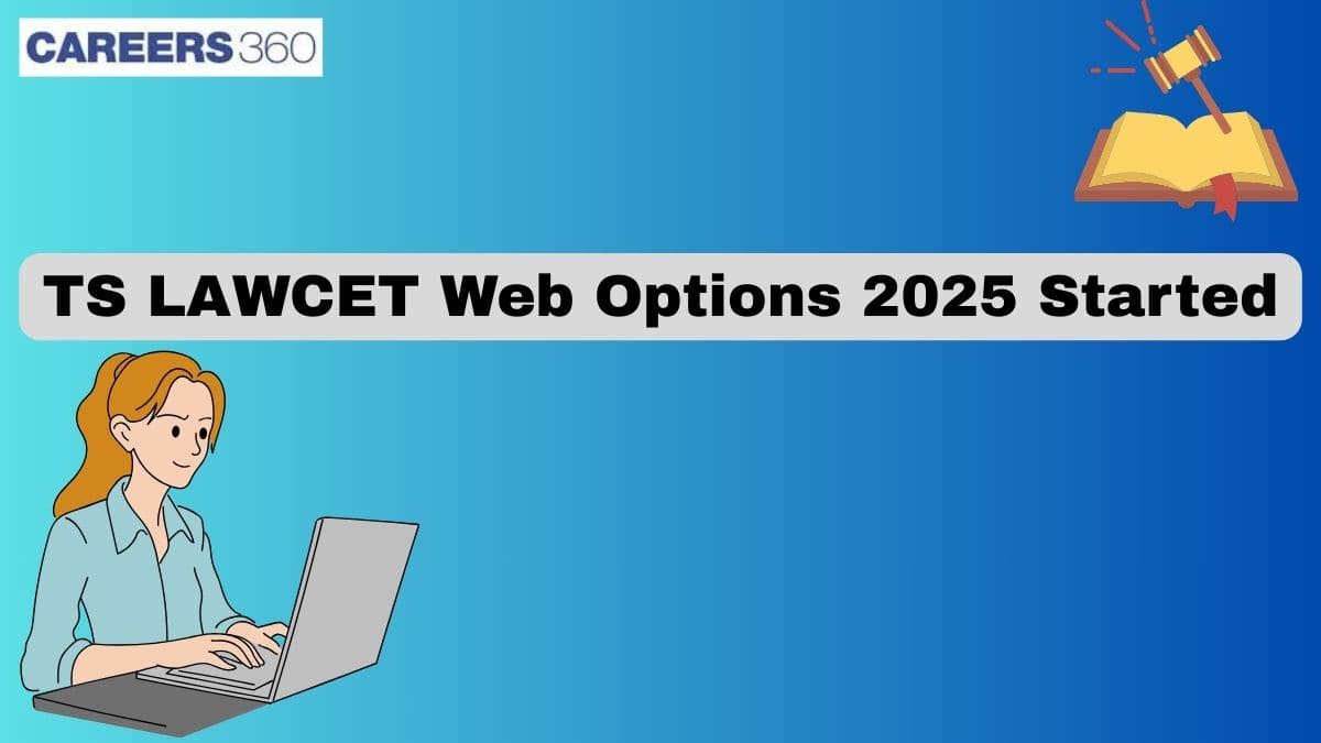 TS LAWCET 2025 Counselling Web Options Started; Know Rank-Wise Top Law Colleges with Closing Ranks