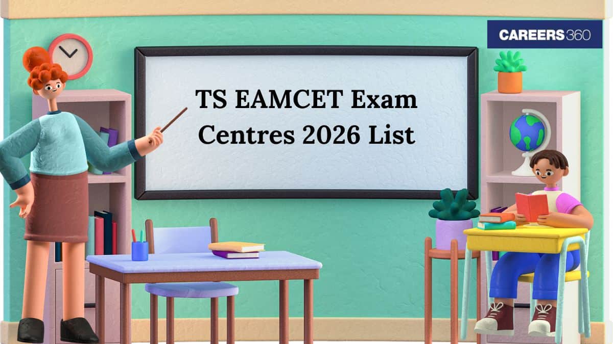 TS EAMCET Exam Centres 2026 Released - Check State & City Wise List Here