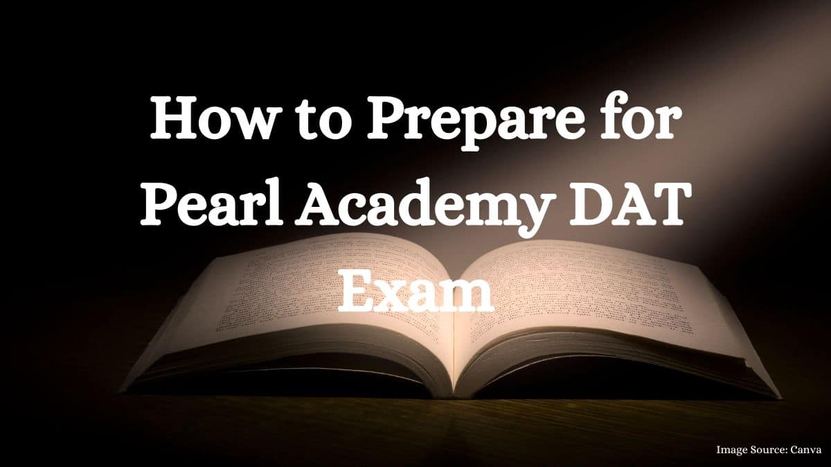 How to Prepare for Pearl Academy DAT Exam