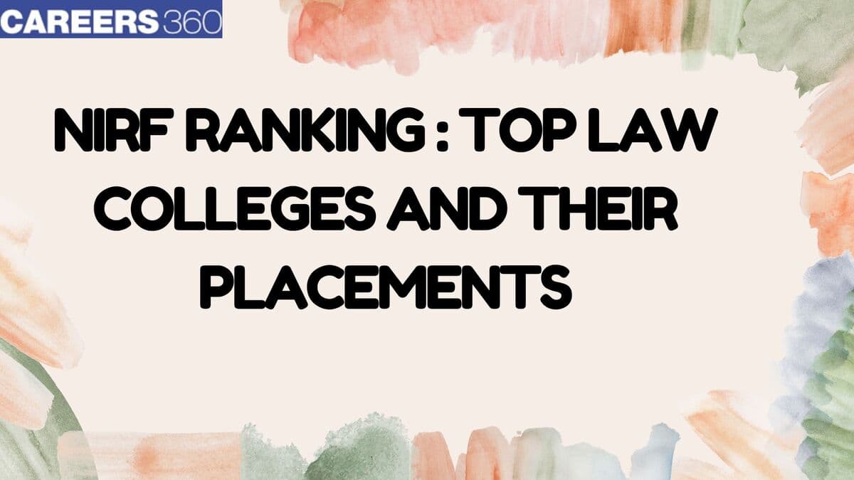 Before NIRF 2025 Law Rankings: A Look at Top Law Colleges and Their Placements