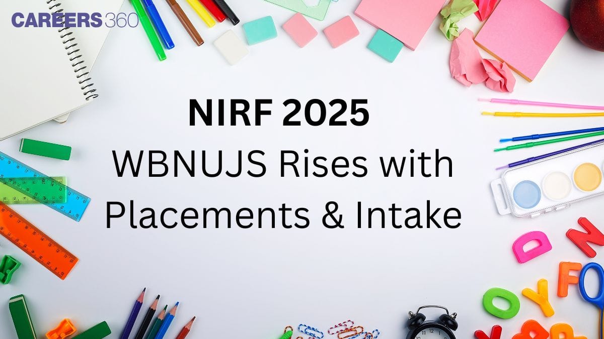 NIRF 2025 Report: WBNUJS Boosts Intake, 100% Placements, Cuts Down on Salaries and Infrastructure